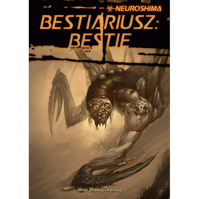 Neuroshima RPG: Bestiariusz - Bestie [PL]