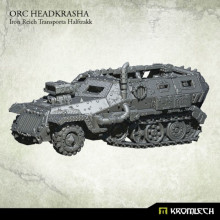 Kromlech Orc Headkrasha: Iron Reich Transporta Halftrakk